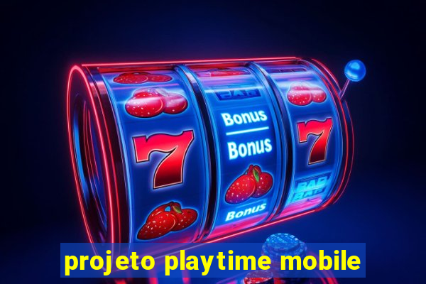 projeto playtime mobile